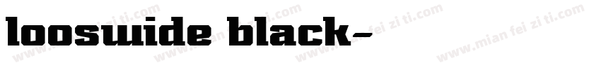 looswide black字体转换